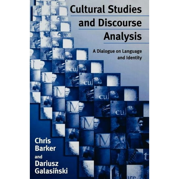 Cultural Studies and Discourse Analysis: A Dialogue on Language and Identity, (Paperback)