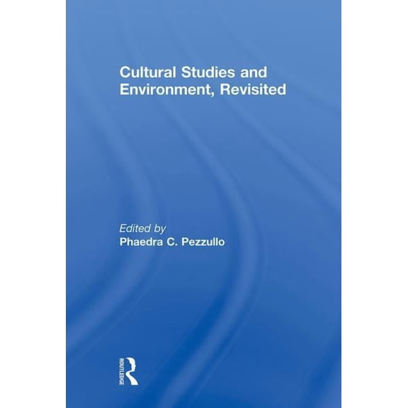 Cultural Studies and Environment, Revisited, (Hardcover)