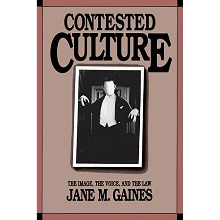 Pre-Owned Contested Culture: The Image, the Voice, and the Law (Paperback) 0807843261 9780807843260