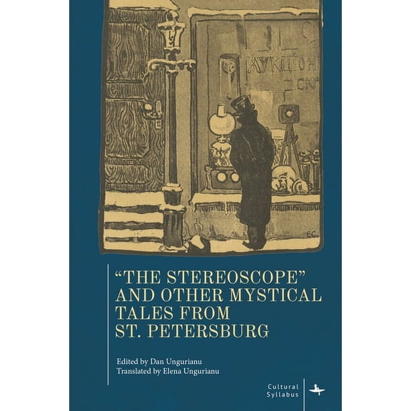 Cultural Syllabus "The Stereoscope" and Other Mystical Tales from St. Petersburg, (Hardcover)