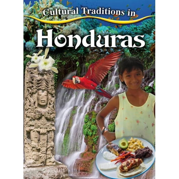 Cultural Traditions in Honduras, (Paperback)