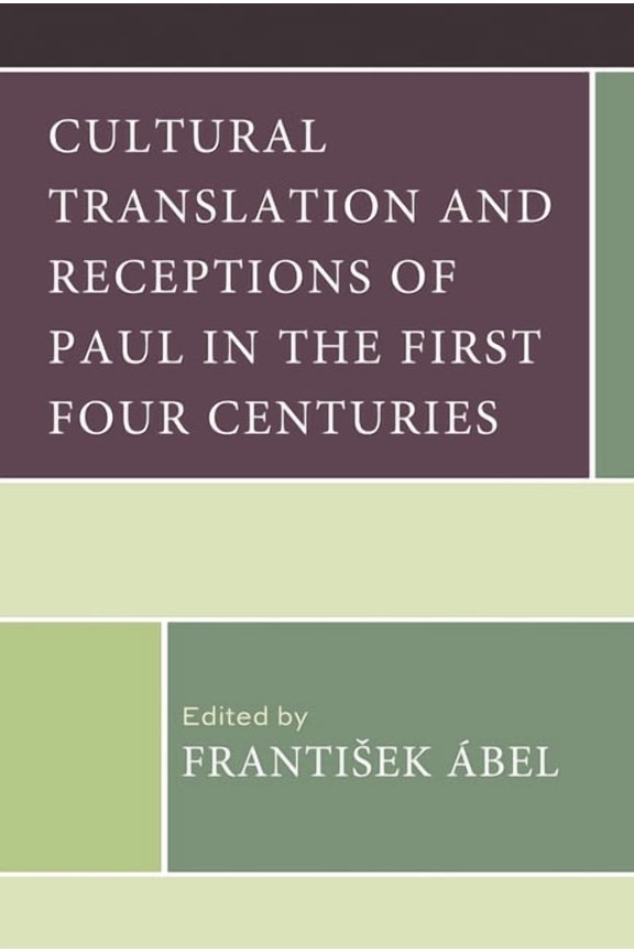 Cultural Translation and Receptions of Paul in the First Four Centuries, (Hardcover)