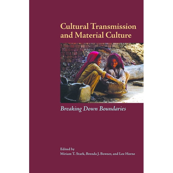 Cultural Transmission and Material Culture : Breaking Down Boundaries (Hardcover)