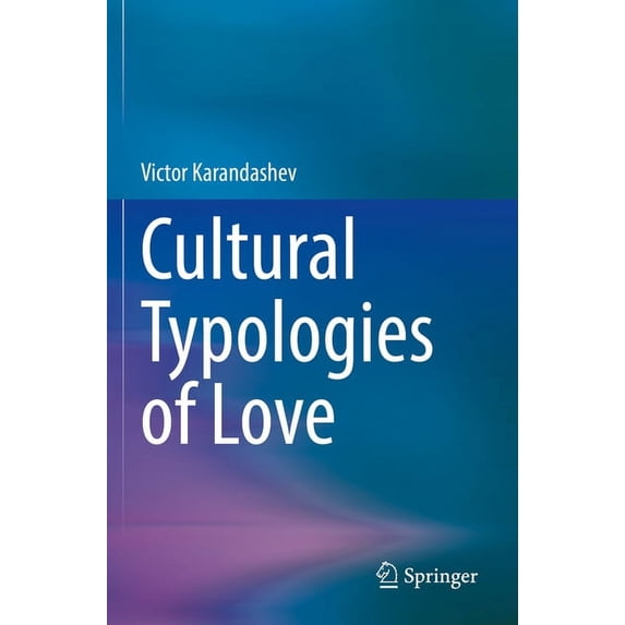 Cultural Typologies of Love, (Paperback)
