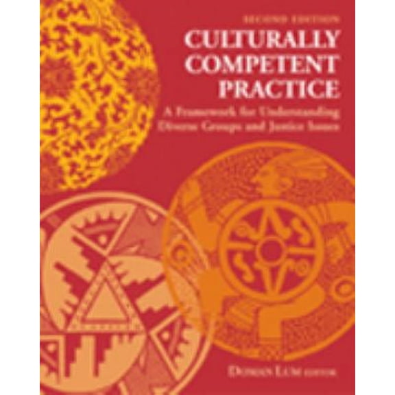 Pre-Owned Culturally Competent Practice: A Framework for Understanding Diverse Groups and Justice Issues (Paperback) 0534595898 9780534595890