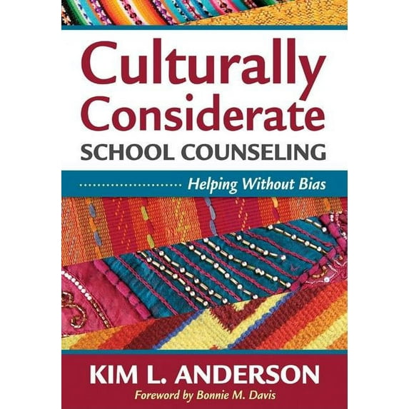 Culturally Considerate School Counseling: Helping Without Bias, (Paperback)