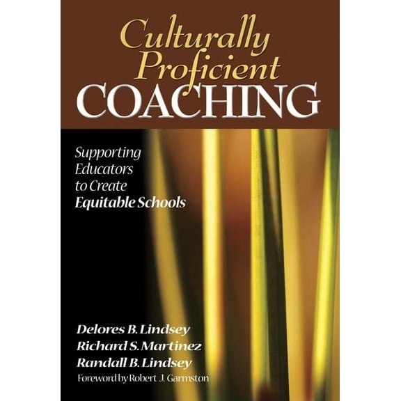 Culturally Proficient Coaching: Supporting Educators to Create Equitable Schools