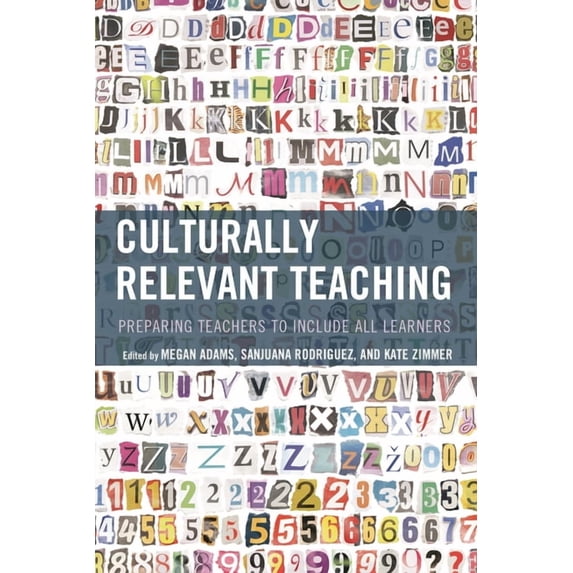 Culturally Relevant Teaching: Preparing Teachers to Include All Learners, (Hardcover)
