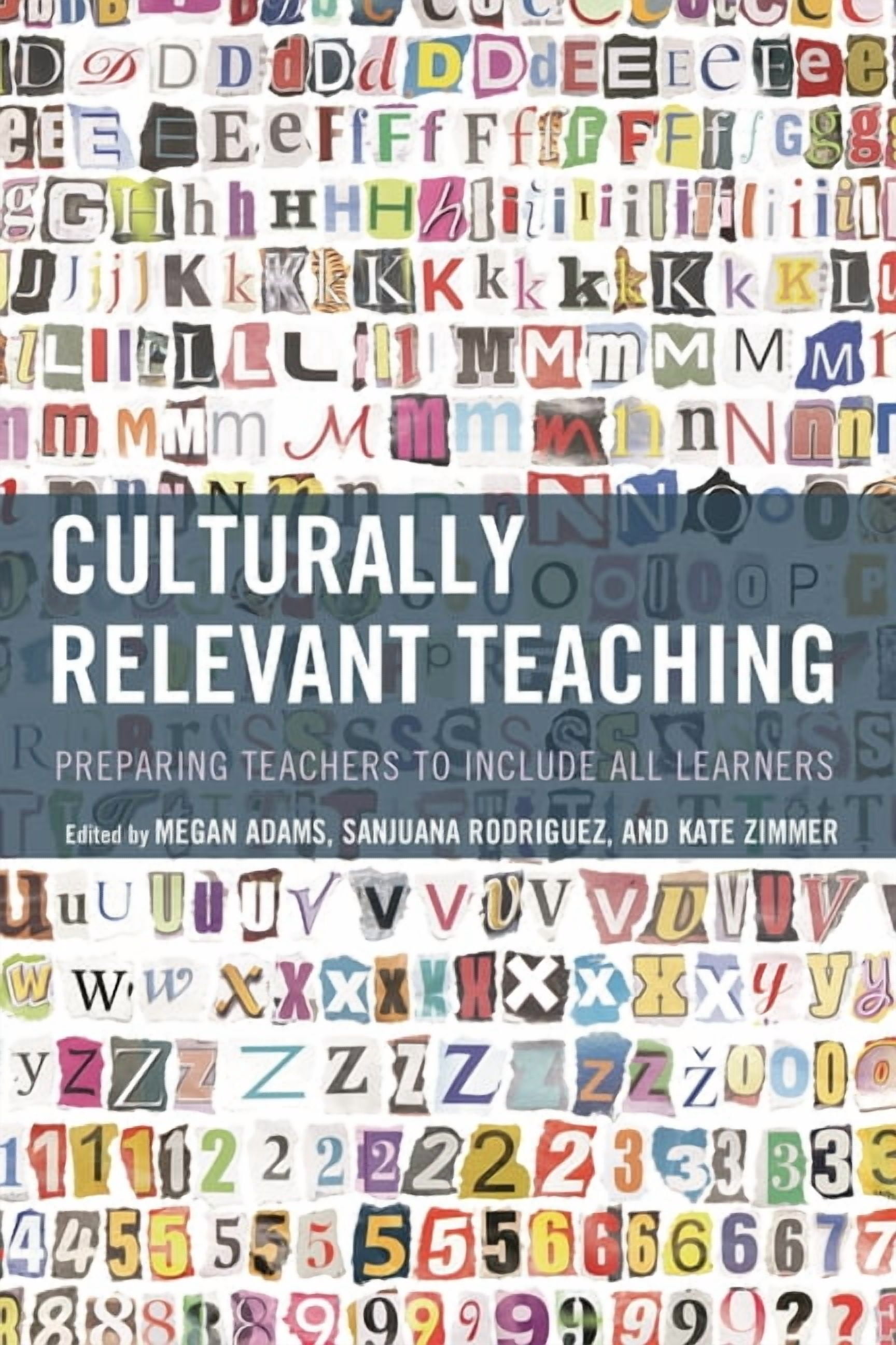 Culturally Relevant Teaching: Preparing Teachers to Include All Learners, (Paperback)