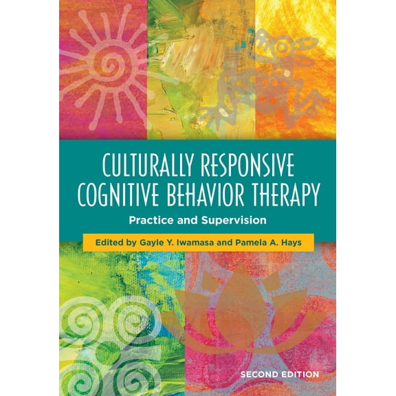 Culturally Responsive Cognitive Behavior Therapy : Practice and Supervision (Edition 2) (Paperback)