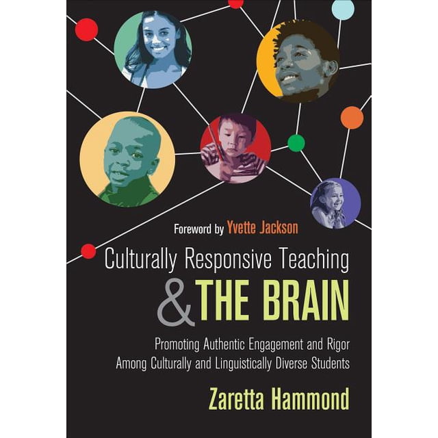 Culturally Responsive Teaching and the Brain : Promoting Authentic ...