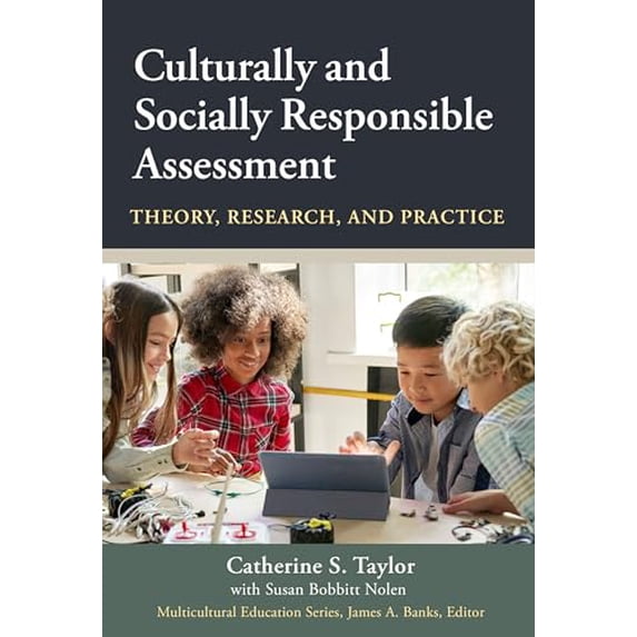 Pre-Owned Culturally and Socially Responsible Assessment: Theory, Research, and Practice (Multicultural Education Series), 9780807766880, 0807766887, Paperback,