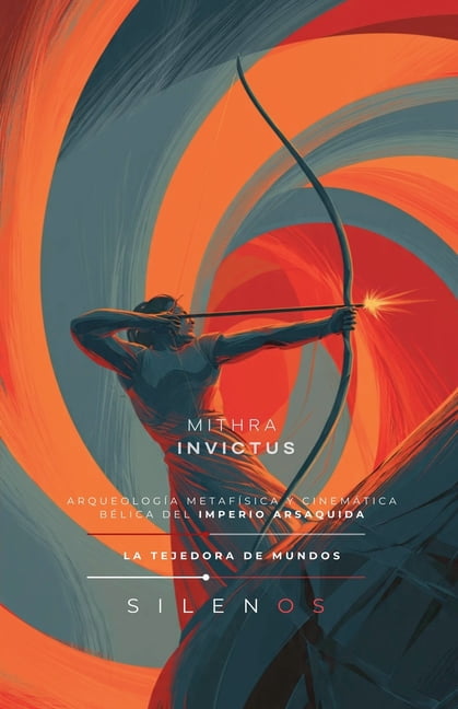 Culturas del Mundo Mithra Invictus: Imperio Arsaquida, (Paperback)