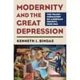 thumbnail image 1 of Culture America (Hardcover) Modernity and the Great Depression: The Transformation of American Society, 1930-1941, (Hardcover), 1 of 1