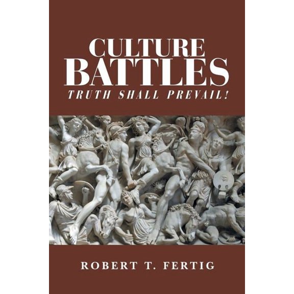 Culture Battles : Truth Shall Prevail!
