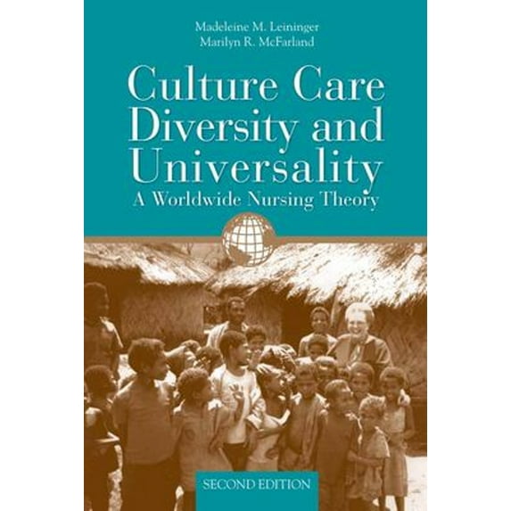 Pre-Owned Culture Care Diversity & Universality: A Worldwide Nursing Theory: A Worldwide Nursing Theory (Paperback) 0763734373 9780763734374