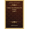 thumbnail image 1 of Culture Et Utilisation De L'Osier (1907) (Paperback), 1 of 1