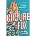 thumbnail image 1 of Pre-Owned Culture Fox: How to Cultivate a Lasting Culture. My Path From Hair Stylist to International CEO (Paperback) 1544502311 9781544502311, 1 of 1