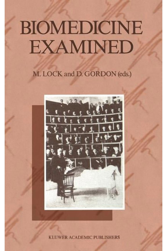 Culture, Illness and Healing Biomedicine Examined, Book 13, (Hardcover)