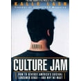 thumbnail image 1 of Pre-Owned Culture Jam: How to Reverse America's Suicidal Consumer Binge--Any Why We Must (Paperback) 0688178057 9780688178055, 1 of 1