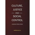 thumbnail image 1 of Culture, Justice and Social Control : Lessons from Africe, 1 of 1
