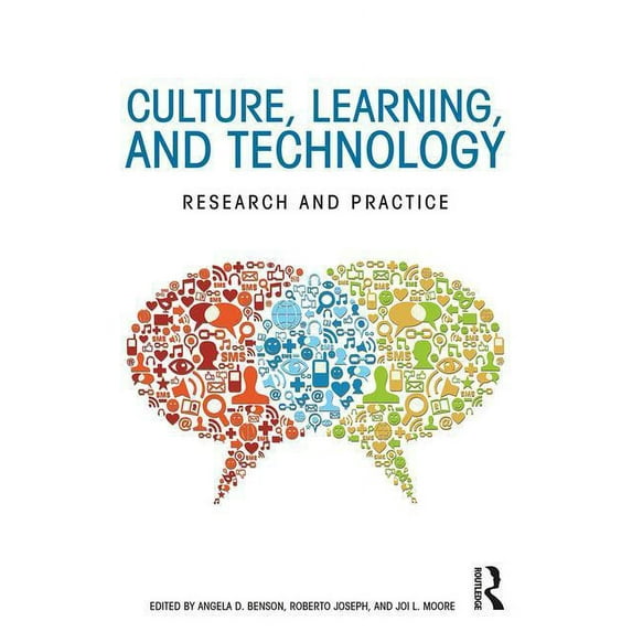 Culture, Learning, and Technology: Research and Practice, (Paperback)