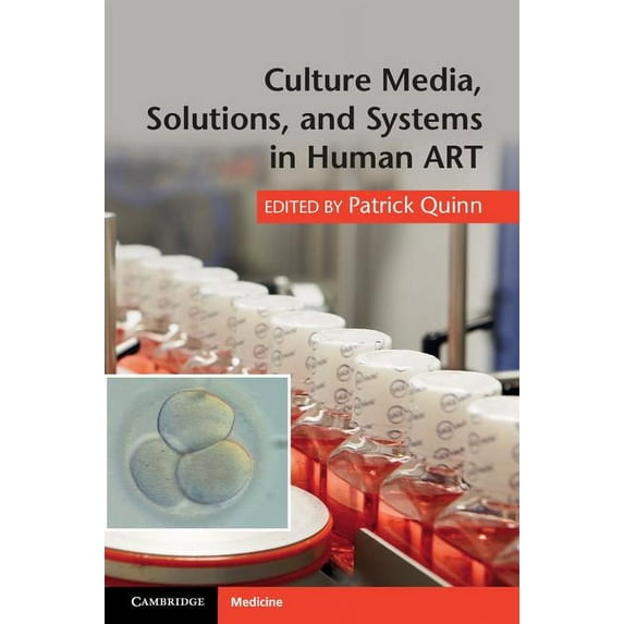 Culture Media, Solutions, and Systems in Human ART, (Paperback)