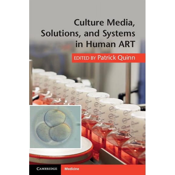 Culture Media, Solutions, and Systems in Human ART, (Paperback)