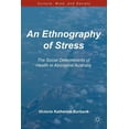 thumbnail image 1 of Culture, Mind, and Society An Ethnography of Stress: The Social Determinants of Health in Aboriginal Australia, (Paperback), 1 of 1