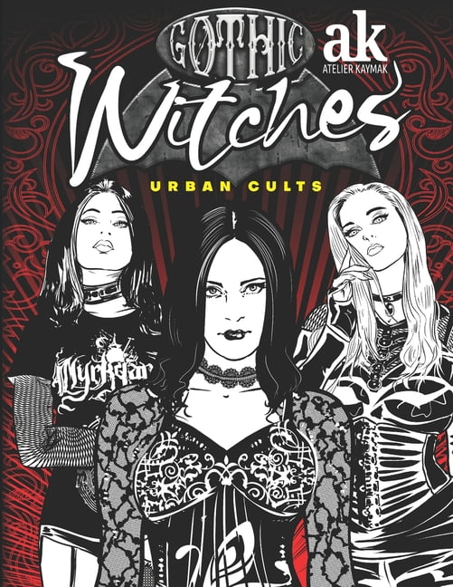 Culture Papers: Atelier Kaymak's Creativ Urban Cults: Gothic Witches: Grufti-Hexen, (Paperback)