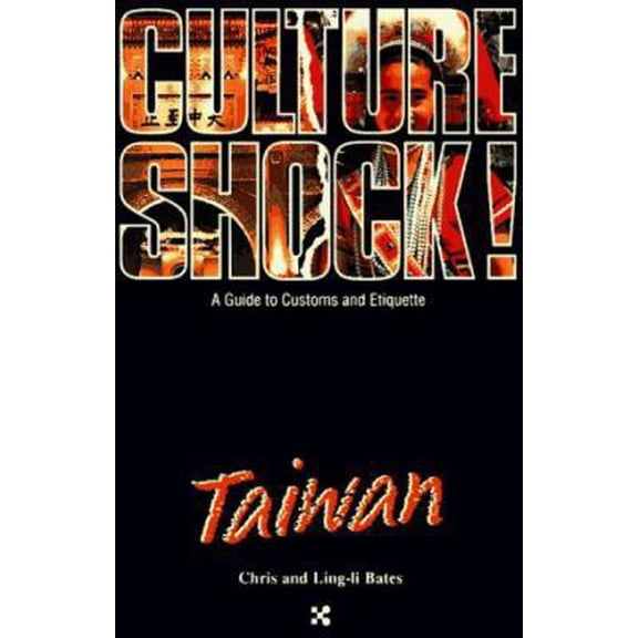 Pre-Owned Culture Shock! Taiwan (Culture Shock! A Survival Guide to Customs & Etiquette) (Paperback) 1558681752 9781558681750