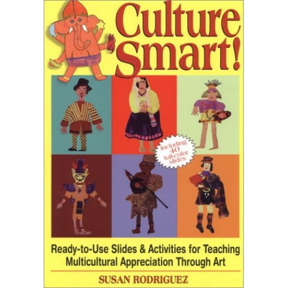 Pre-Owned Culture Smart!: Ready-To-Use Slides & Activities for Teaching Multicultural Appreciation Through Art (Paperback) 0131458639 9780131458635