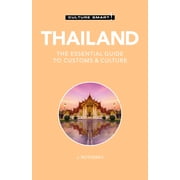 Culture Smart! Thailand - Culture Smart! The Essential Guide to Customs & Culture Paperback