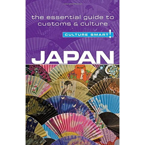 Pre-Owned Japan - Culture Smart!: The Essential Guide to Customs & Culture (Paperback) 1857336143 9781857336146