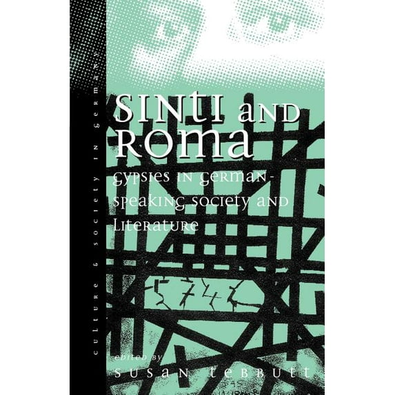 Culture & Society in Germany Sinti and Roma in German-Speaking Society and Literature: Volume 2, Book 2, (Paperback)