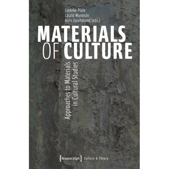Materials of Culture: Approaches to Materials in Cultural Studies, (Paperback)