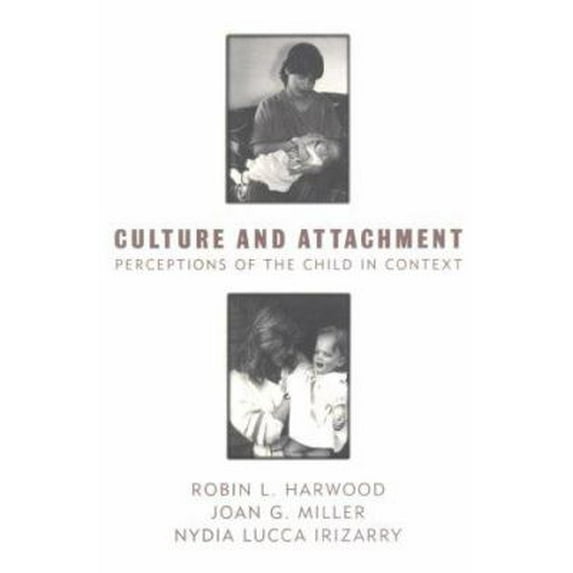 Pre-Owned Culture and Attachment: Perceptions of the Child in Context (Hardcover) 0898628776 9780898628777