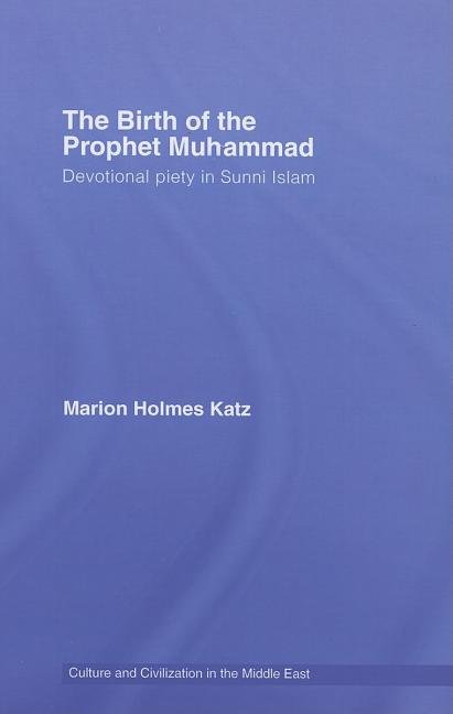Culture and Civilization in the Middle E The Birth of The Prophet ...