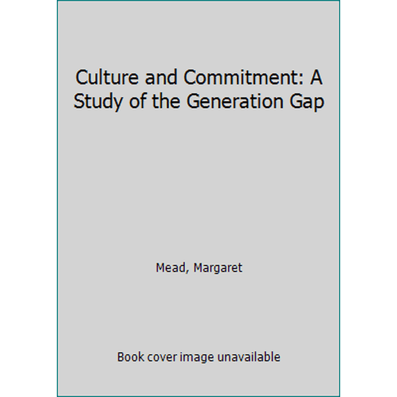 Pre-Owned Culture and Commitment: A Study of the Generation Gap (Hardcover) 0370013328 9780370013329