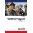 thumbnail image 1 of Pre-Owned Culture and Communication Within Humint and Military Intelligence (Paperback) 3659424757 9783659424755, 1 of 1