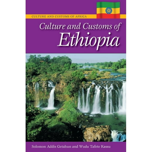Culture and Customs of Africa Culture and Customs of Ethiopia, (Hardcover)
