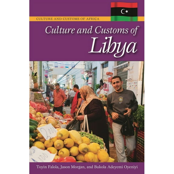 Culture and Customs of Africa Culture and Customs of Libya, (Hardcover)