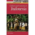 thumbnail image 1 of Culture and Customs of Asia Culture and Customs of Indonesia, (Hardcover), 1 of 1