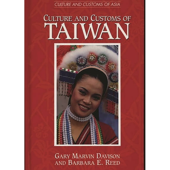 Culture and Customs of Asia Culture and Customs of Taiwan, (Hardcover)