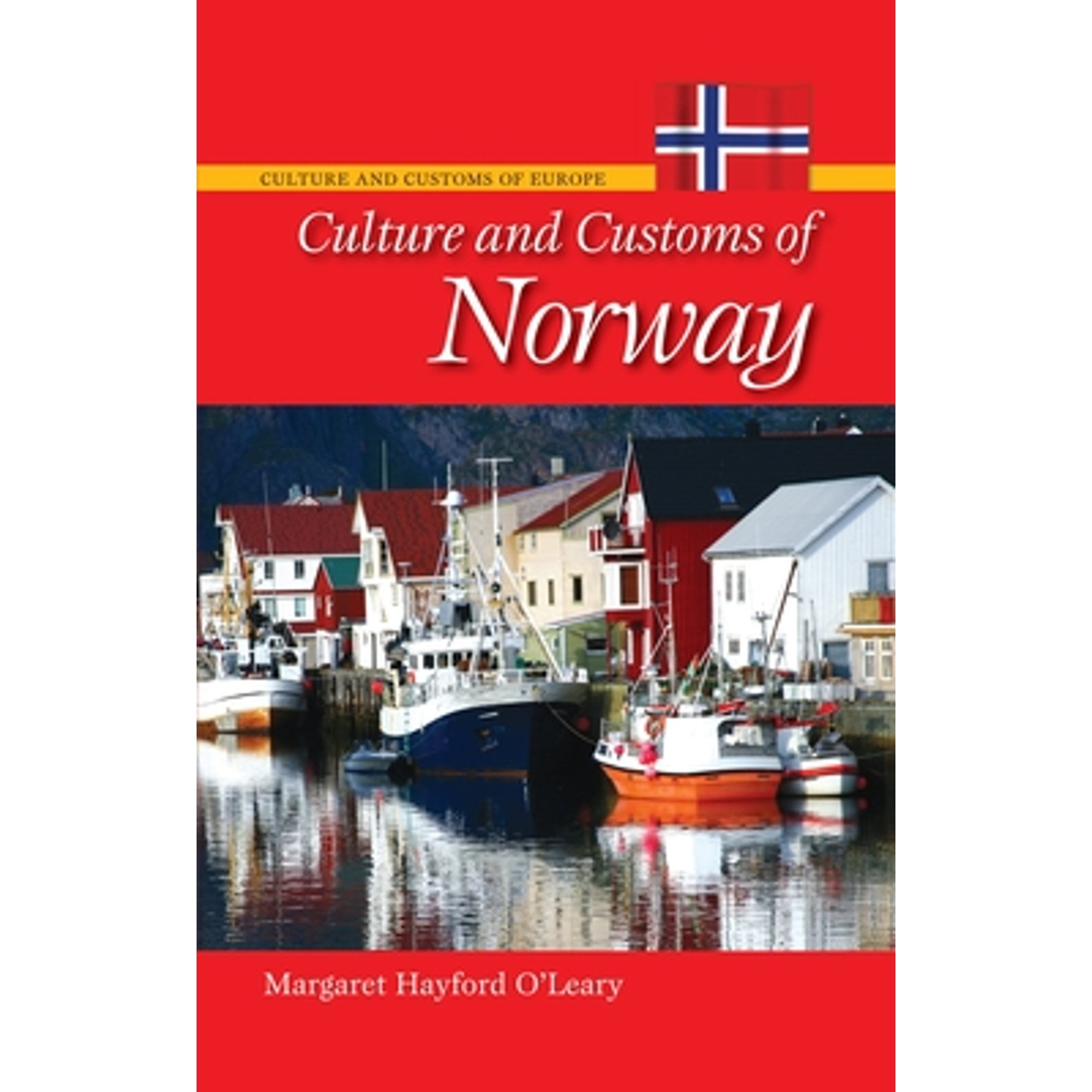 Pre-Owned Culture and Customs of Norway (Hardcover) by Margaret Hayford O'Leary