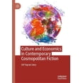 thumbnail image 1 of Culture and Economics in Contemporary Cosmopolitan Fiction, (Hardcover), 1 of 1