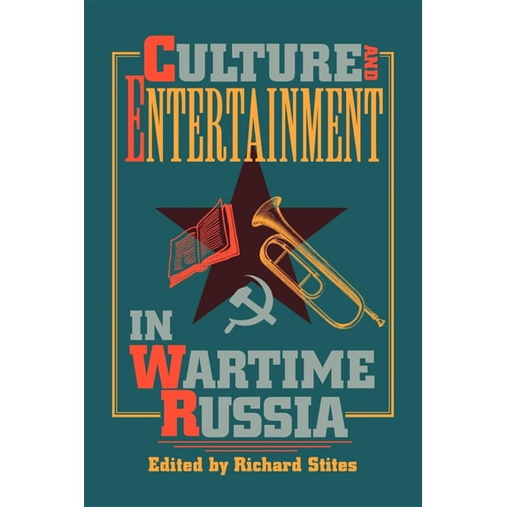 Culture and Entertainment in Wartime Russia, (Paperback)