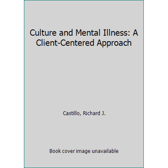 Pre-Owned Culture and Mental Illness: A Client-Centered Approach