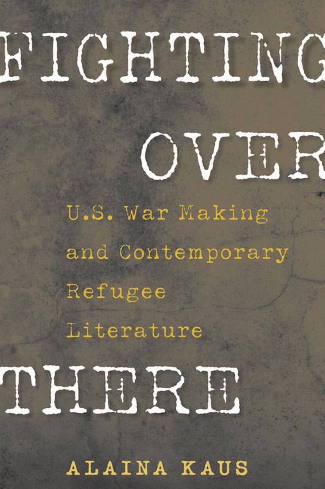 Culture and Politics in the Cold War and Fighting Over There: U.S. War ...