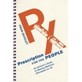 thumbnail image 1 of Culture and Politics of Health Care Work Prescription for the People: An Activist's Guide to Making Medicine Affordable for All, (Paperback), 1 of 1
